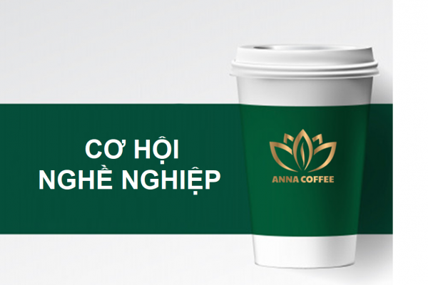 [ANNA COFFEE TUYỂN DỤNG 2021]